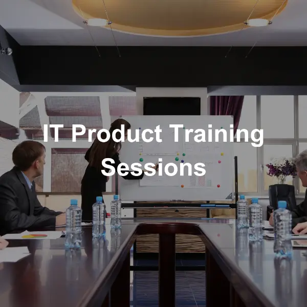 IT Product Training Sessions