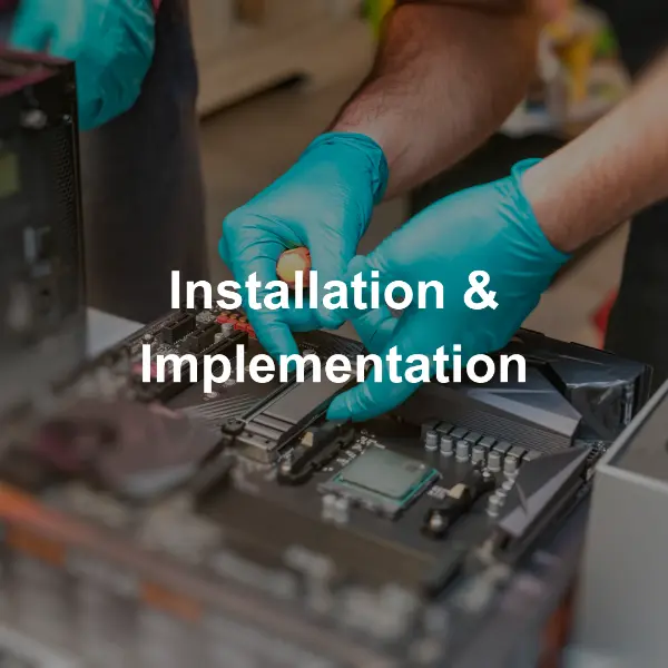 Installation & Implementation